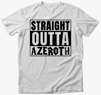 WOW Straight outta a...