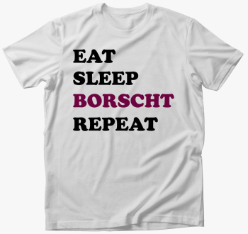 Eat Sleep Borscs maj
