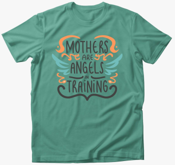 Mothers are Angels m