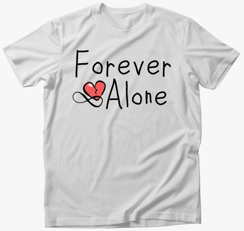 Forever Alone majica