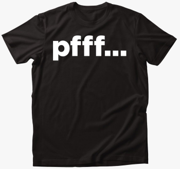Pfff smešno majica