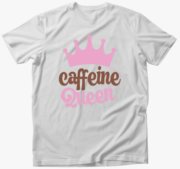 Caffeine Queen majica