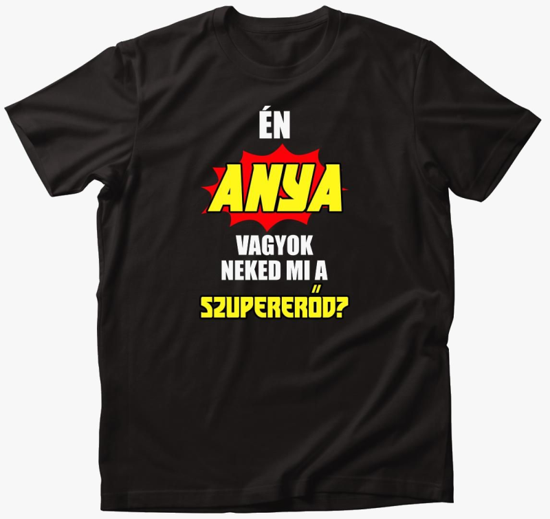 mama sem neked mi majica