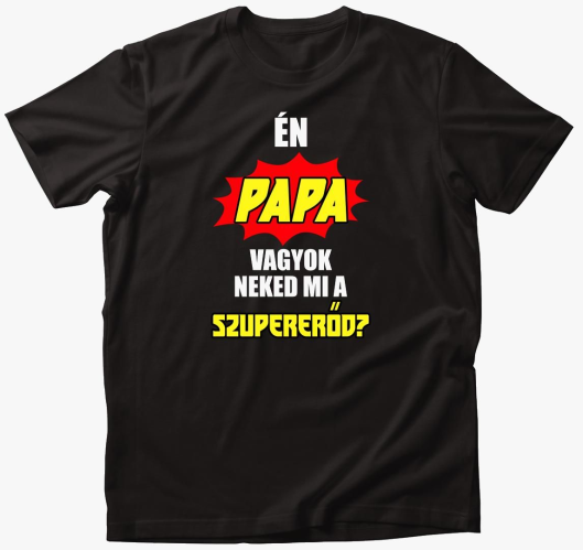 papa sem neked mi majica