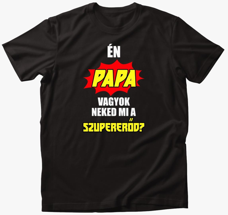 papa sem neked mi majica