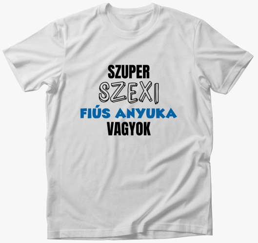 Szuper szexi anyuka sem majica