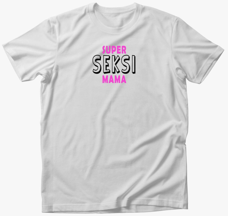 Szuper szexi anyuka sem majica