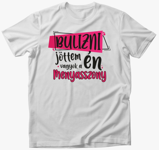 Bulizni sem menyasszony majica