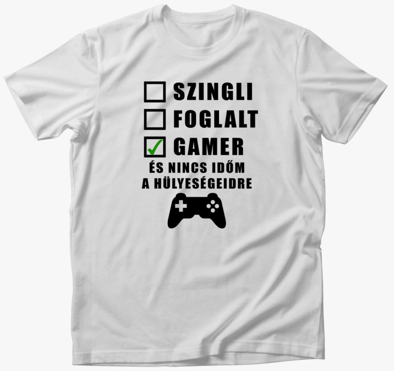 Gamer sem in nincs majica