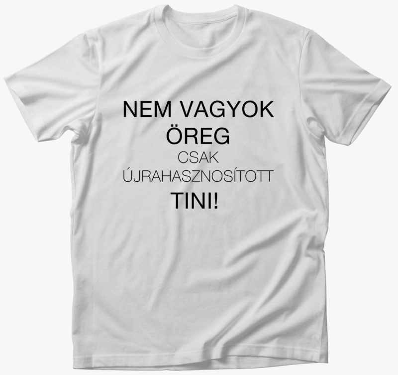 Ne sem csak tini 2 majica