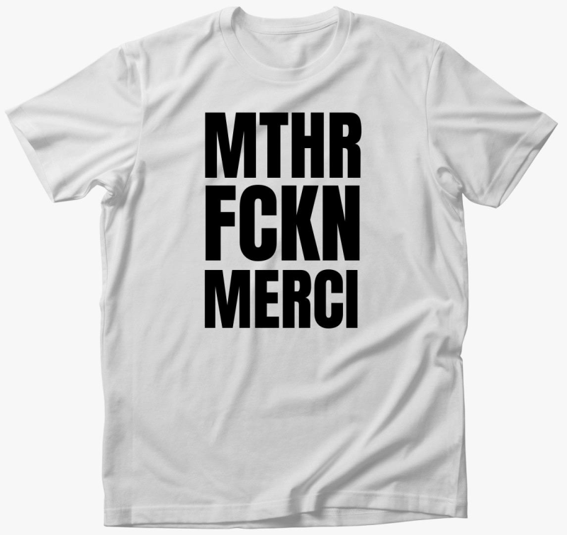 Mthr fckn Merci majica