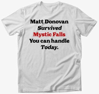 Matt Donovan survived majica