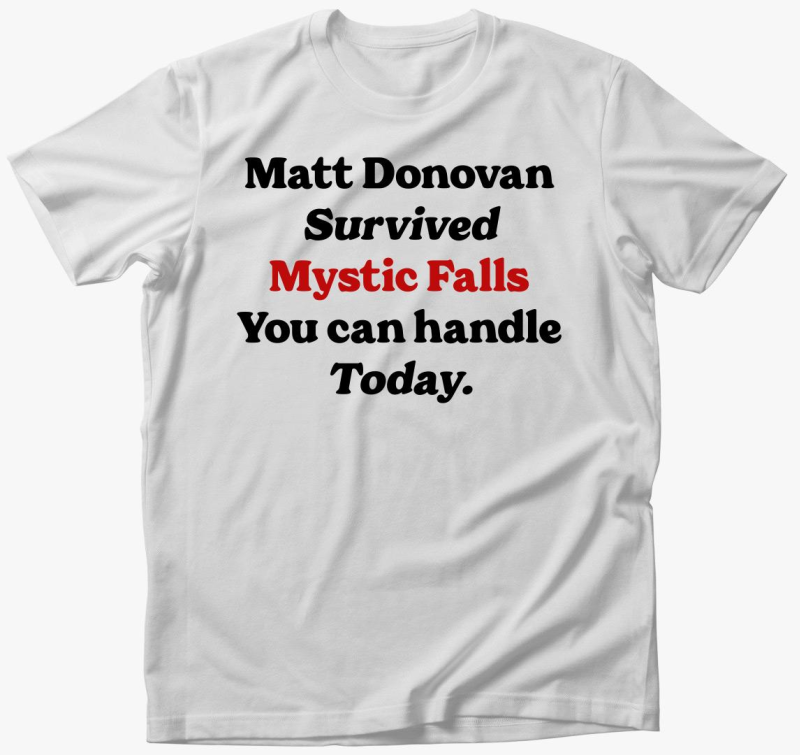 Matt Donovan survived majica