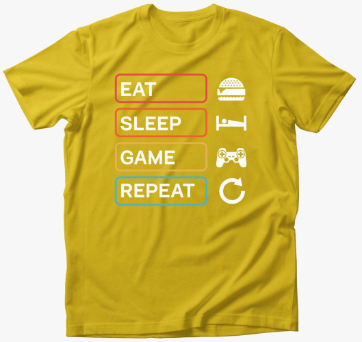 Eat sleep game repeat gamer ma...