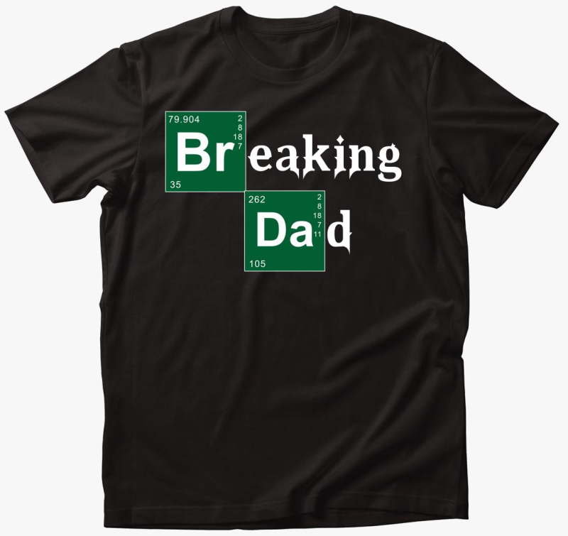 Breaking DAD majica