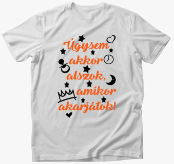 akkor alszok, amikor...