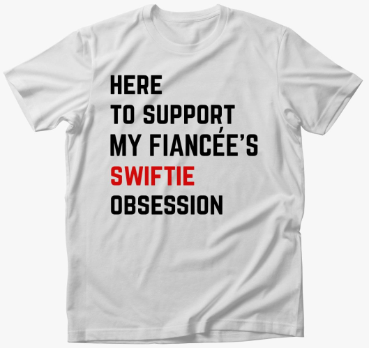 Swiftie fiance majica