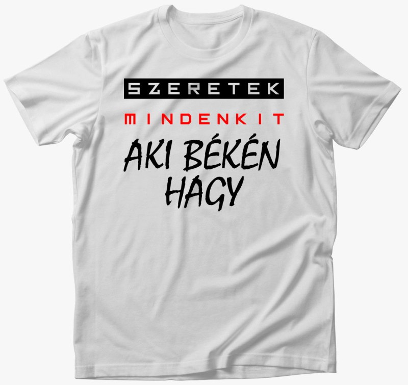 szeretek mindenkit majica