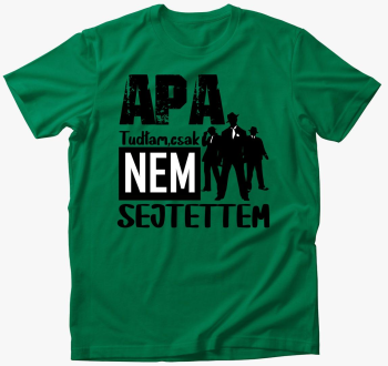 Oče sem tudtam csak...majica