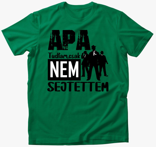 Oče sem tudtam csak...majica