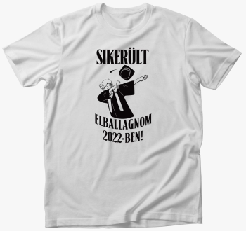 elballagnom 2022-ben majica