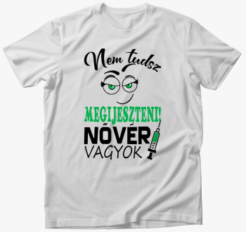 sem ne tudsz megijeszteni majica
