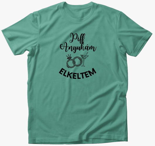 Piff elkeltem v2.0 majica