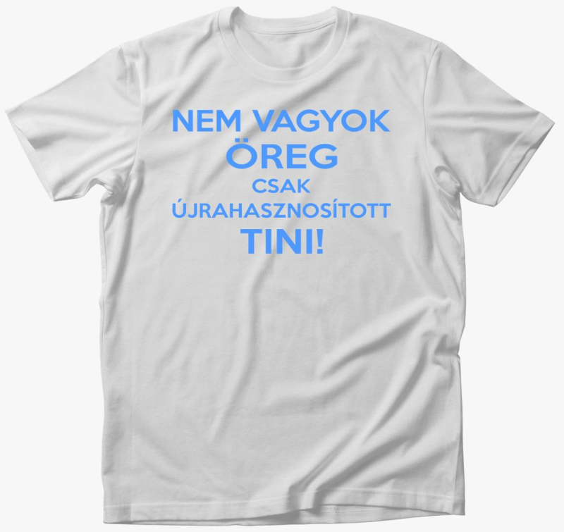 Ne sem csak tini majica