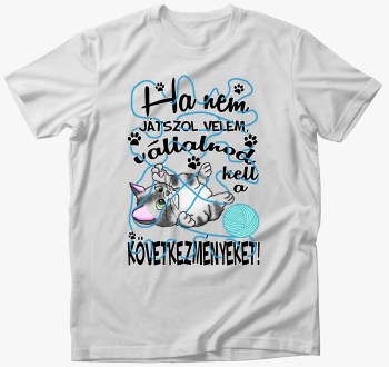 Ha ne velem cica gombolyaggal majica