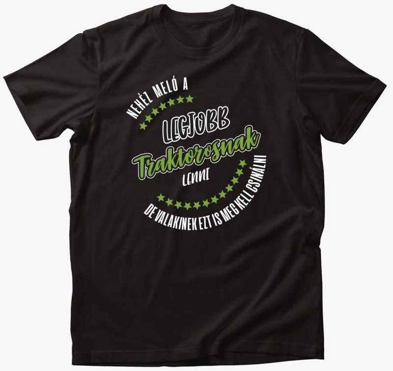 legjobb traktorosnak lenni majica