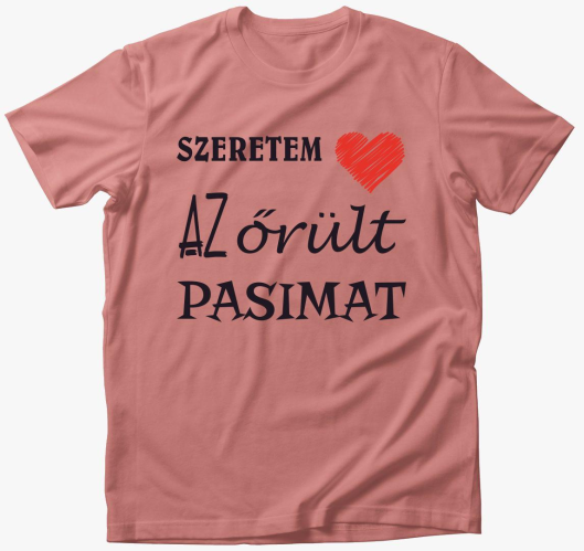 Szeretem pasimat majica