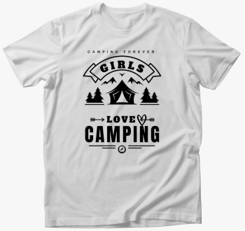szeretik kempinget, Girls love camping majica, felirat, angol