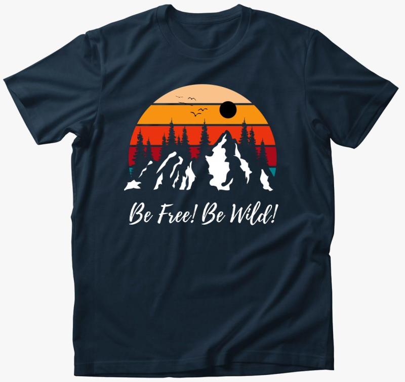 Be Free Be Wild! majica