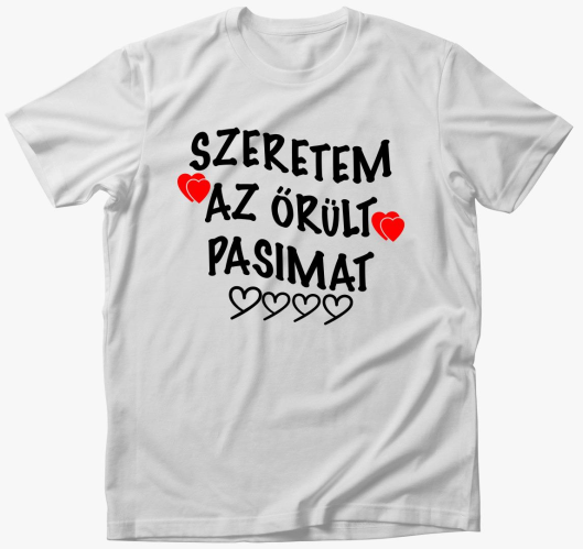 Szeretem pasimat majica