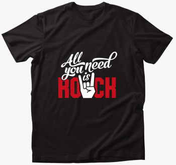 All you need is rock Majica