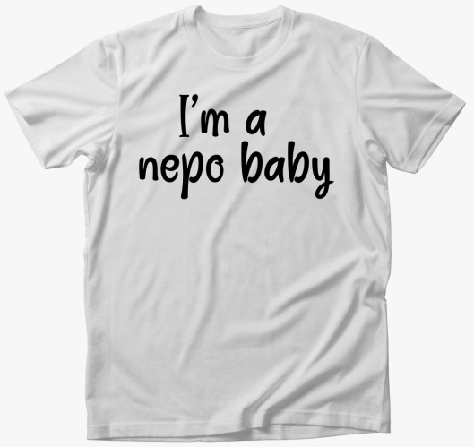 I'm nepo baby feliratos majica