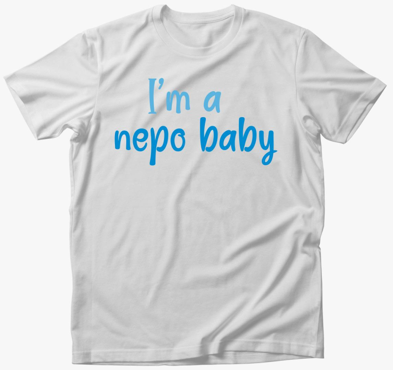 I'm nepo baby (modra) feliratos majica