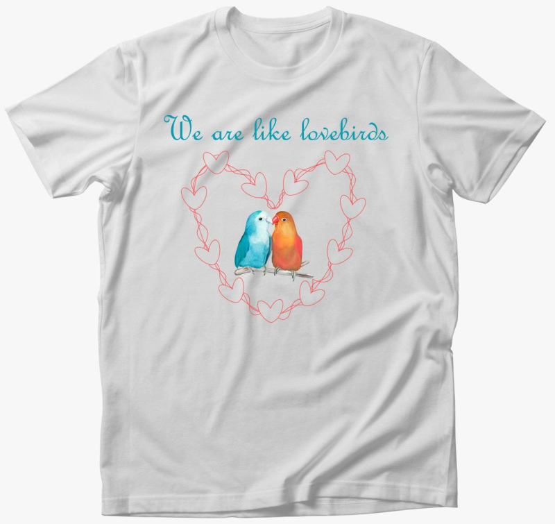 We are like lovebirds majica