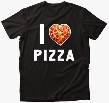 I love pizza majica