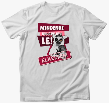 Vsakdo nyugodjon le ...