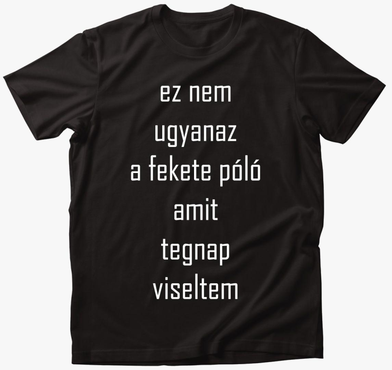 ez ne ugyanaz majica