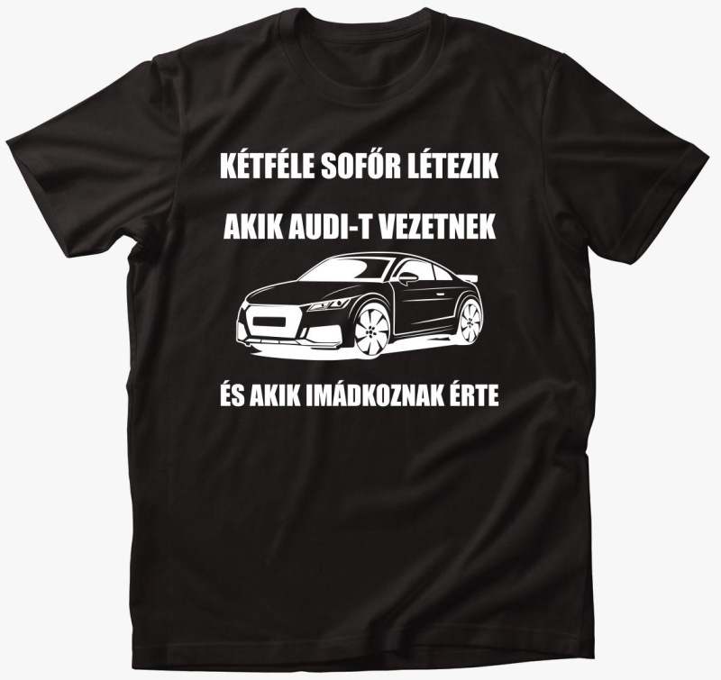 voznik akik Audi-t vezetnek in akik majica