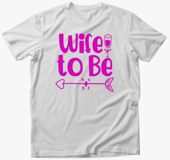Wife to be pink majica