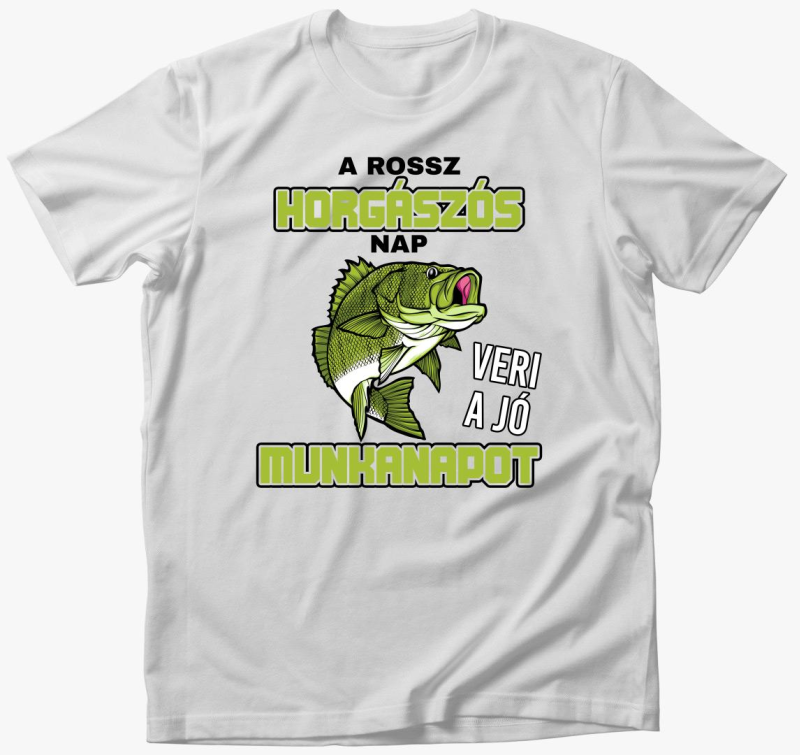 rossz nap veri munkanapot ribič majica