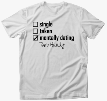 Mentally dating TOM ...