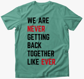 we are never Taylor ...