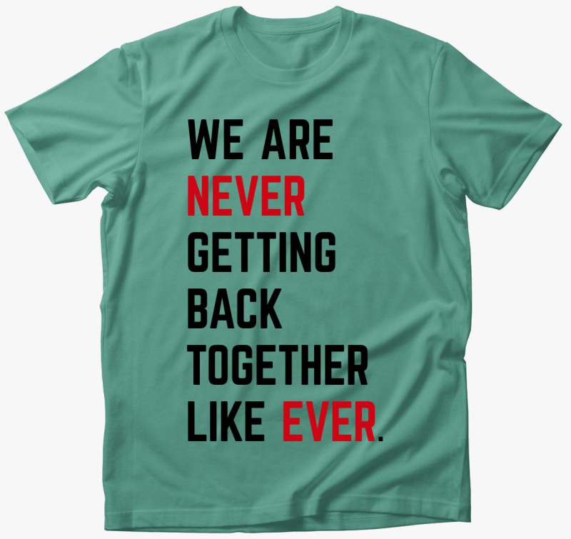 we are never Taylor Swift majica