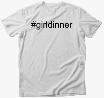 girl dinner trend majica