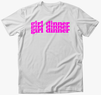 girl dinner 3 majica