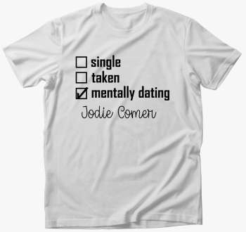 Mentally dating Jodie Comer majica